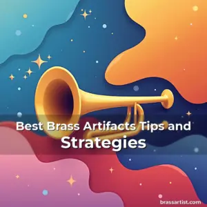 Read more about the article Best Brass Artifacts Tips and Strategies