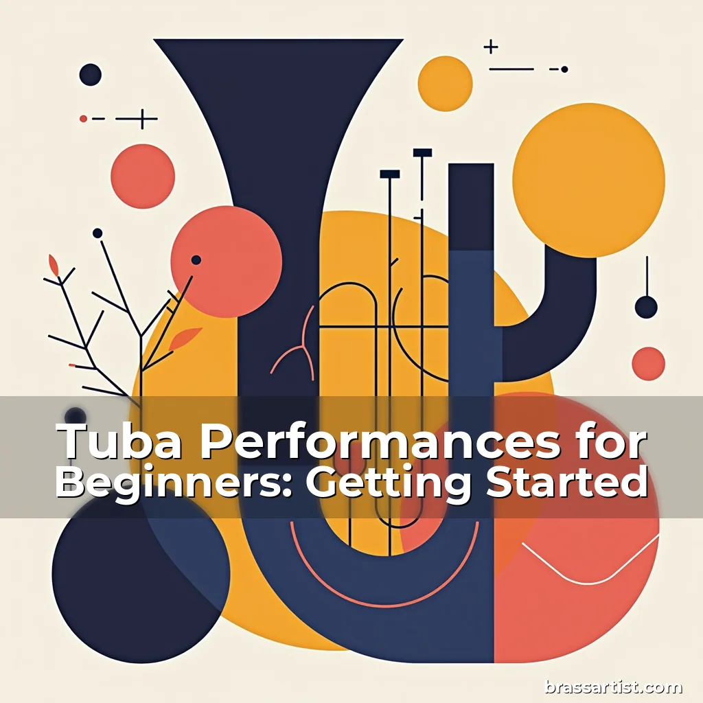 Tuba Performances for Beginners: Getting Started