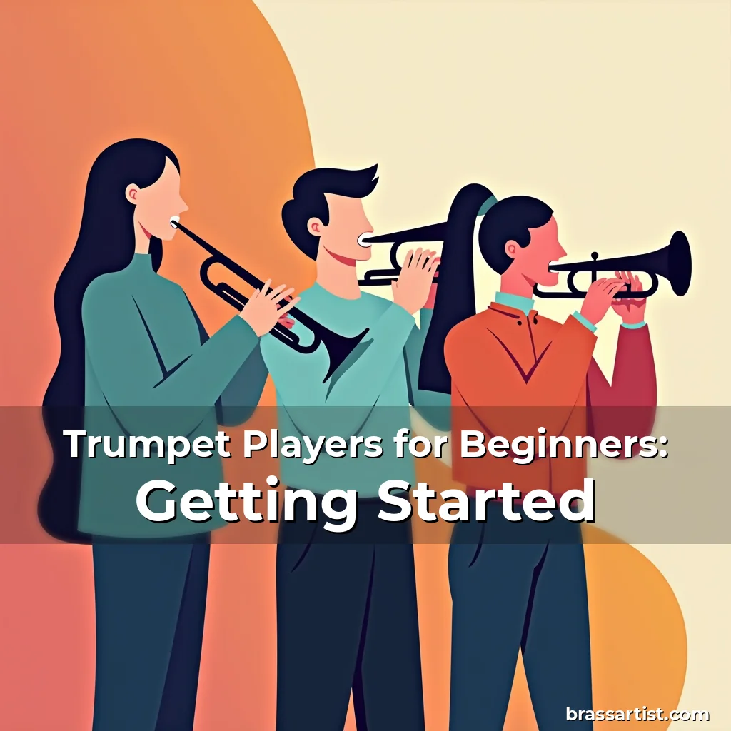 Read more about the article Trumpet Players for Beginners: Getting Started