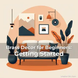 Artistic representation for Brass Decor for Beginners: Getting Started