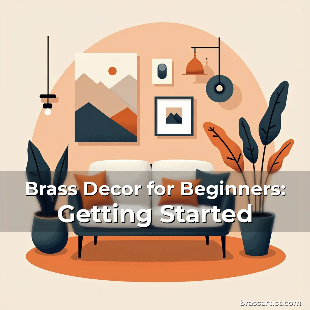 You are currently viewing Brass Decor for Beginners: Getting Started