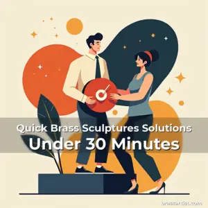 Artistic representation for Quick Brass Sculptures Solutions Under 30 Minutes