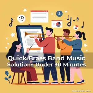 Artistic representation for Quick Brass Band Music Solutions Under 30 Minutes